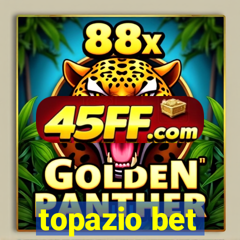 topazio bet